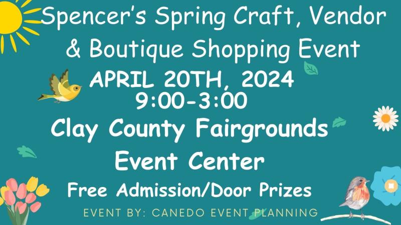 Spencer's Spring Craft, Vendor & Boutique Shopping Event